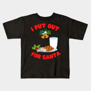 I Put Out For Santa, Christmas, Holiday, Merry Christmas, Chimney, Stars, Santa, Gift For Christmas, Gift For Her, Gift For Women, Gift For The Holiday, Cookies and Milk For Santa Kids T-Shirt